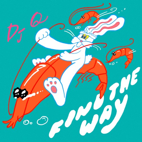 Find the Way (DJ Q remix)封面