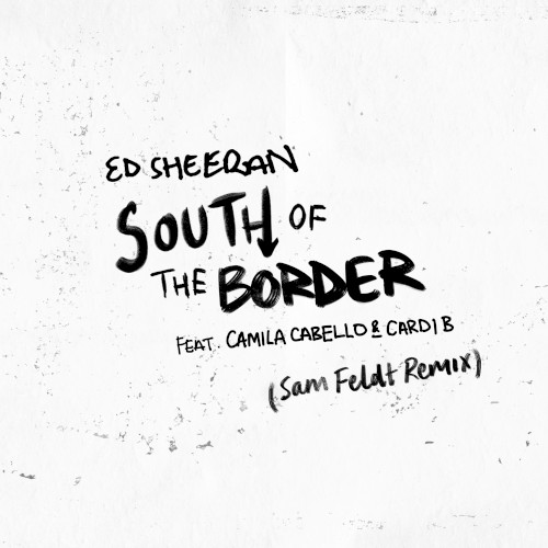 South of the Border (Sam Feldt remix)封面