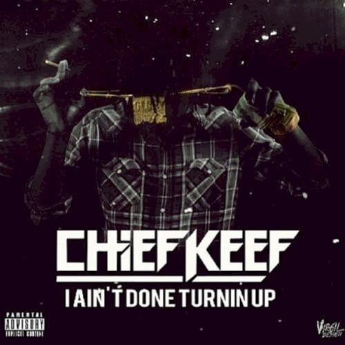 I Ain’t Done Turnin Up封面