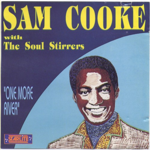 Sam Cooke with The Soul Stirrers: One More River封面