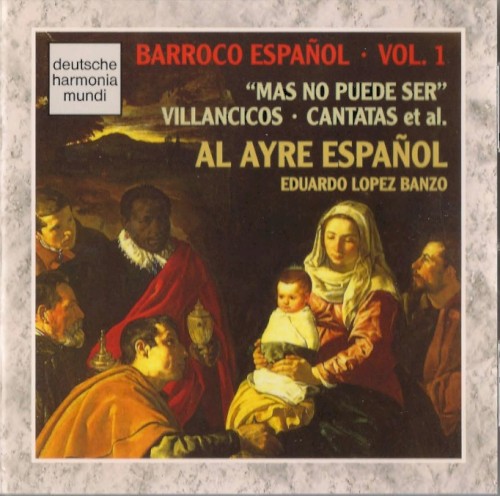 Barroco español, Vol. 1: “Mas no puede ser”, Villancicos, Cantatas et al.封面