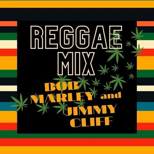 Reggae Mix: Bob Marley & Jimmy Cliff封面