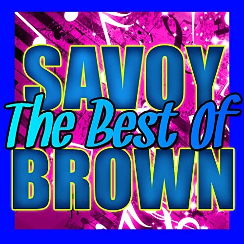 The Best of Savoy Brown: Live封面