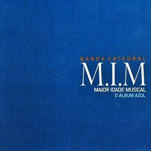 M.I.M. - Maior Idade Musical封面