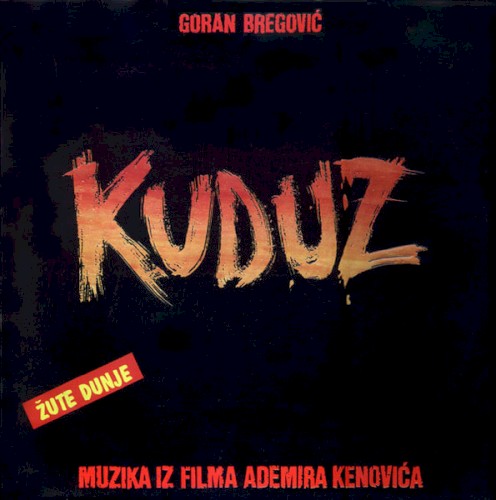 Kuduz (Muzika Iz Filma Ademira Kenovića)封面