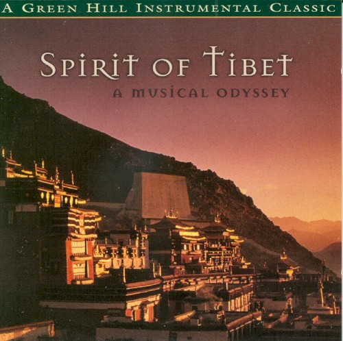 Spirit of Tibet: A Musical Odyssey封面