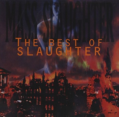 Mass Slaughter: The Best of Slaughter封面