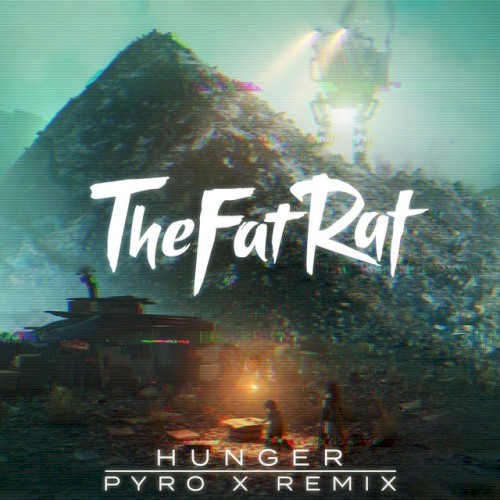 Hunger (Pyro X Remix)封面