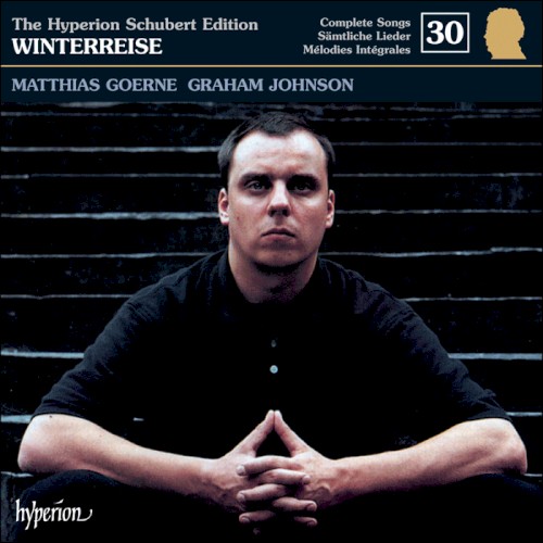 The Hyperion Schubert Edition, Volume 30: Winterreise封面