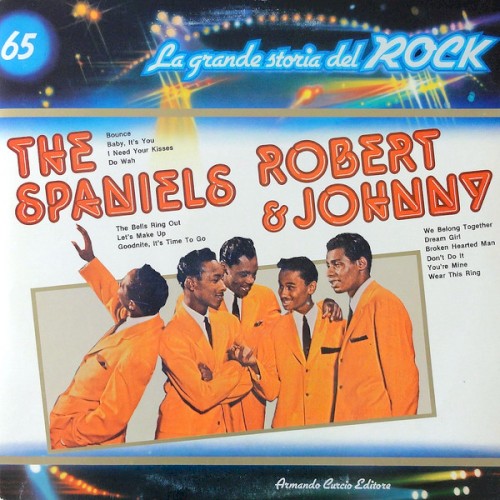The Spaniels / Robert & Johnny (La grande storia del rock)封面
