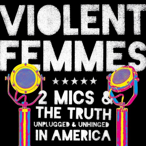 2 Mics & the Truth: Unplugged & Unhinged in America封面