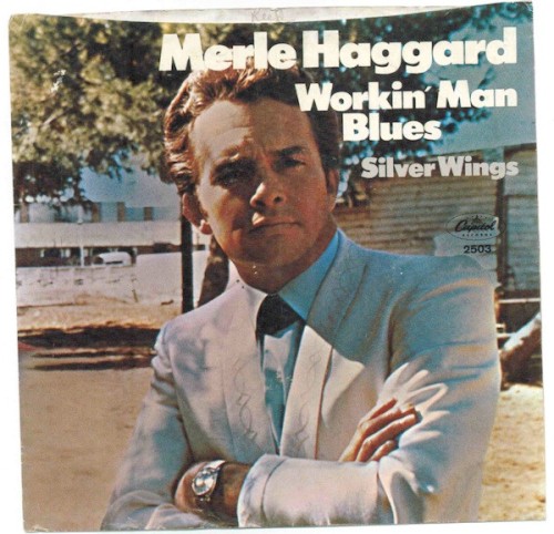 Workin’ Man Blues / Silver Wings封面