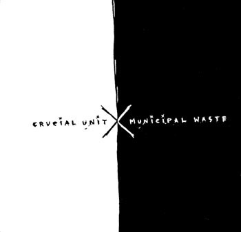 Crucial Unit / Municipal Waste封面