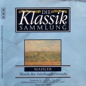Die Klassiksammlung 74: Mahler: Musik der Jahrhundertwende封面