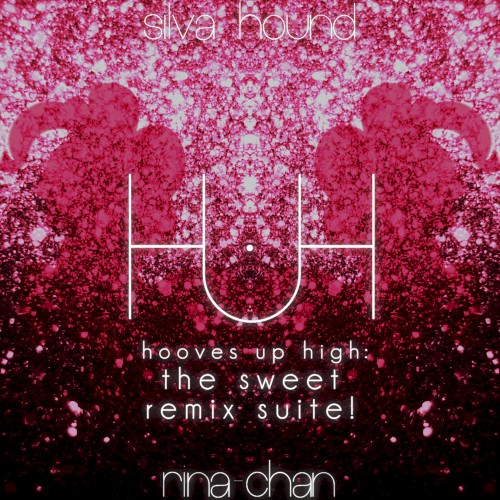 Hooves Up High: The Sweet Remix Suite!封面
