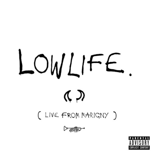 Lowlife (Live From Marigny)封面