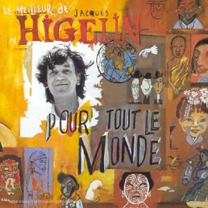 Le meilleur de Jacques Higelin pour tout le monde封面