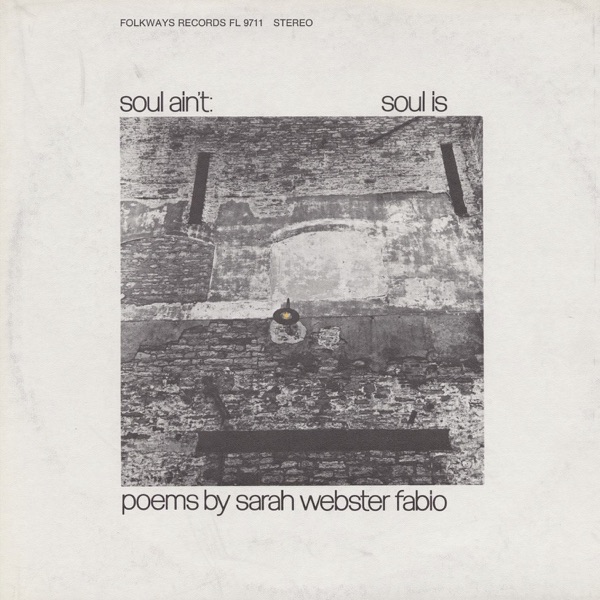 Soul Ain’t: Soul Is: Poems by Sarah Webster Fabio封面