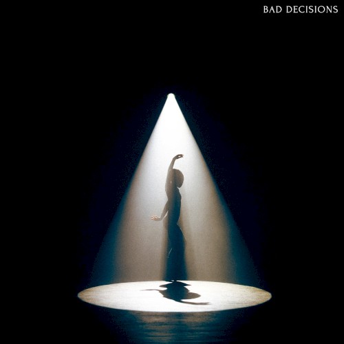 Bad Decisions封面
