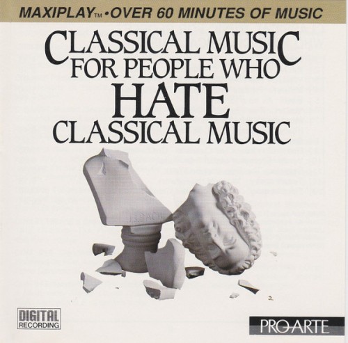 Classical Music for People Who Hate Classical Music封面