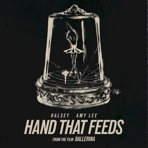 Hand That Feeds (from the film Ballerina)封面