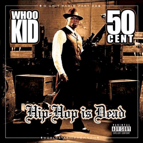G-Unit Radio, Part 22: Hip Hop Is Dead封面