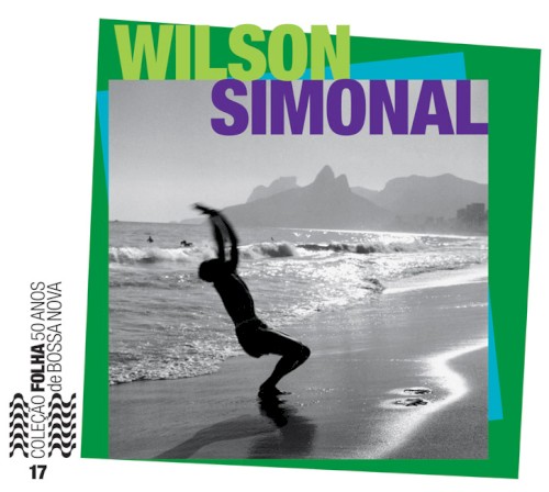 Coleção Folha 50 anos de bossa nova, volume 17: Wilson Simonal封面