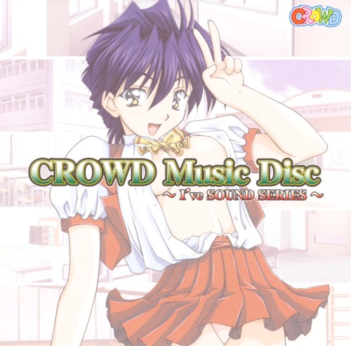 CROWD Music Disc 〜I’ve SOUND SERIES〜封面