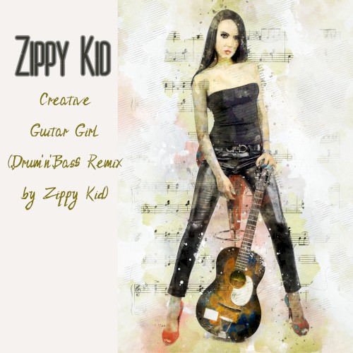 Creative Guitar Girl (Drum'n'Bass Remix by Zippy Kid)封面