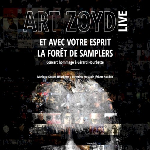 Art Zoyd Live - Et Avec Votre Esprit - La Forêt De Samplers封面