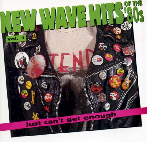 Just Can’t Get Enough: New Wave Hits of the ’80s, Volume 1封面