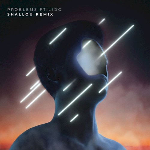 Problems (Shallou remix)封面
