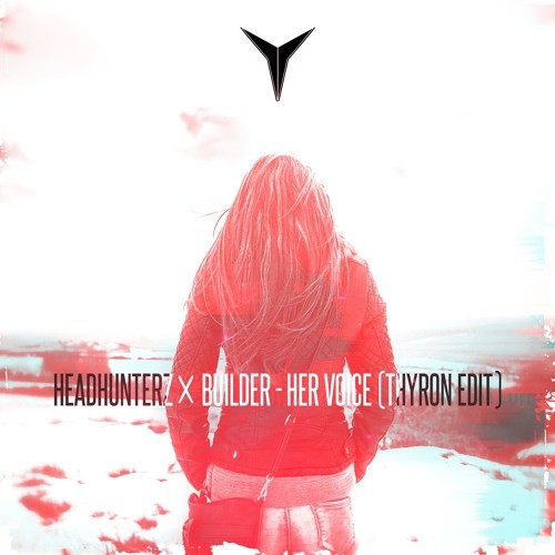 Her Voice (Thyron edit)封面