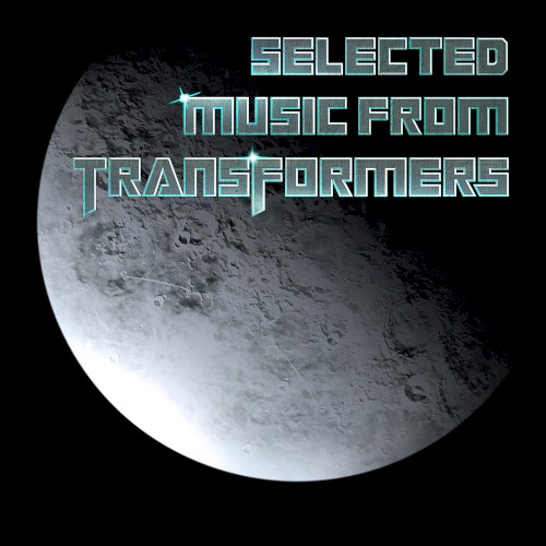 Selected Music from Transformers封面