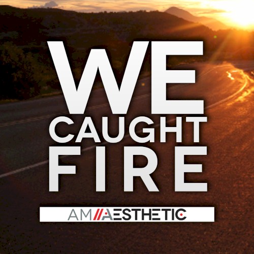 We Caught Fire封面