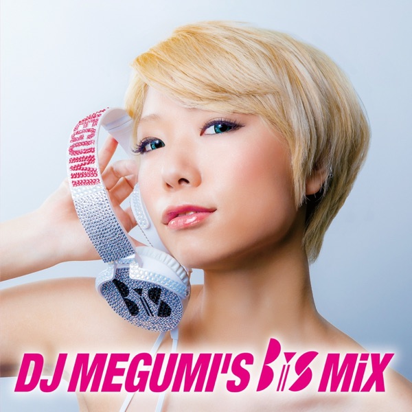 DJ MEGUMI'S BiS MiX封面