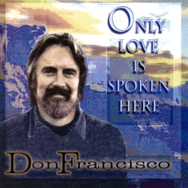 Only Love Is Spoken Here封面