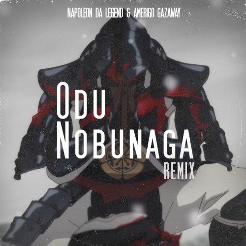 Oda Nobunaga (remix)封面
