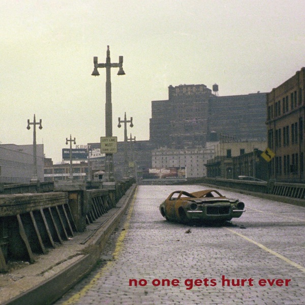 No One Gets Hurt Ever封面