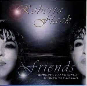 Friends: Roberta Flack Sings Mariko Takahashi封面