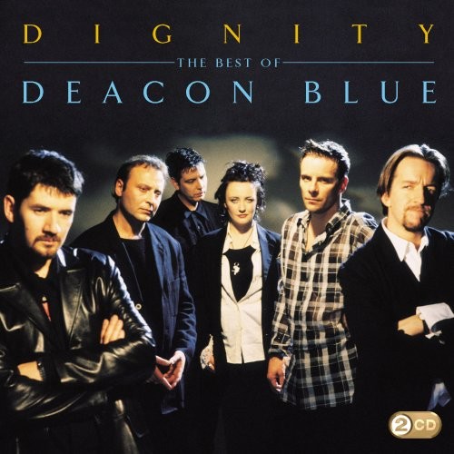 Dignity: The Best of Deacon Blue封面