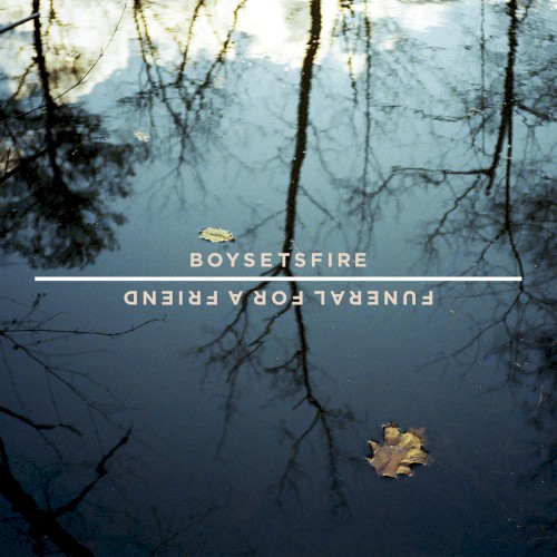 Boysetsfire / Funeral for a Friend封面