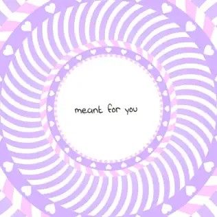 Meant for You封面