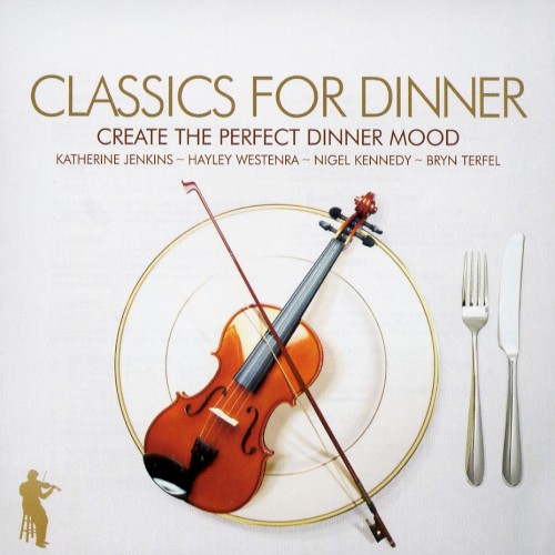 Classics for Dinner – Create the Perfect Dinner Mood封面