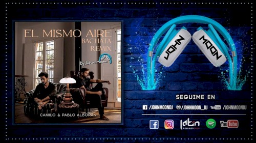 El Mismo Aire (Bachata Remix by DJ John Moon)封面