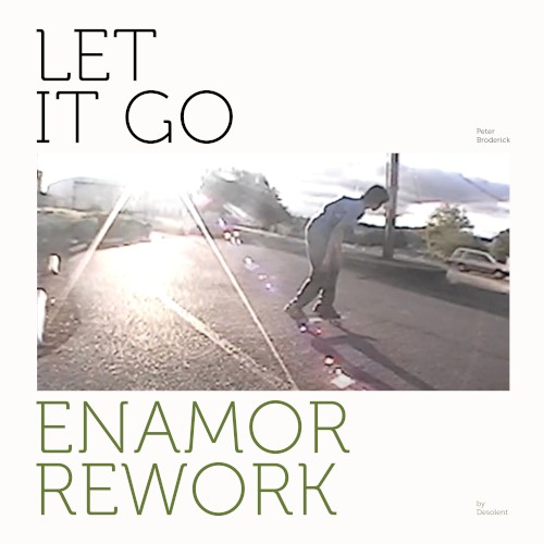 Let It Go (Enamor rework by Desolent)封面