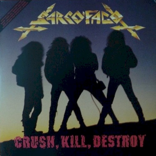 Crush, Kill, Destroy封面