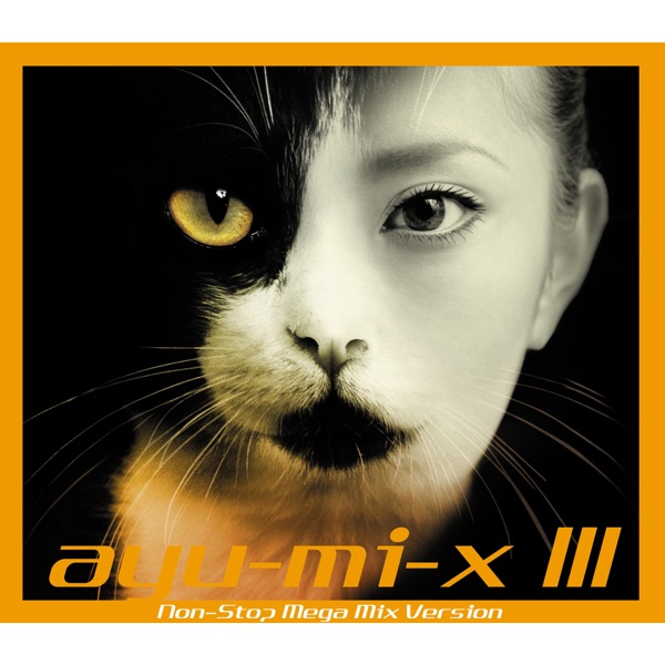 ayu‐mi‐x III Non‐Stop Mega Mix Version封面