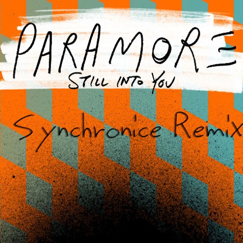 Still Into You (Synchronice Remix)封面