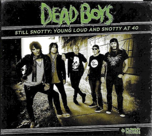 Still Snotty: Young Loud and Snotty at 40封面